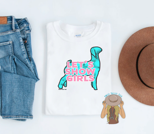 Let's Show Girls - Turquoise Goat - White Tee