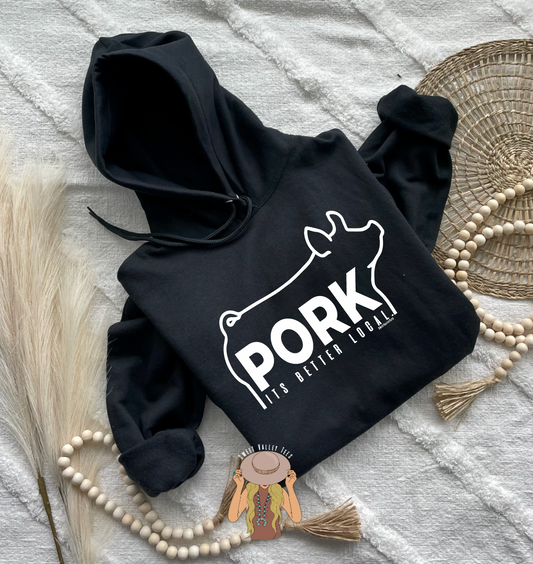 Pork.  Its Better Local - Black Hoodie