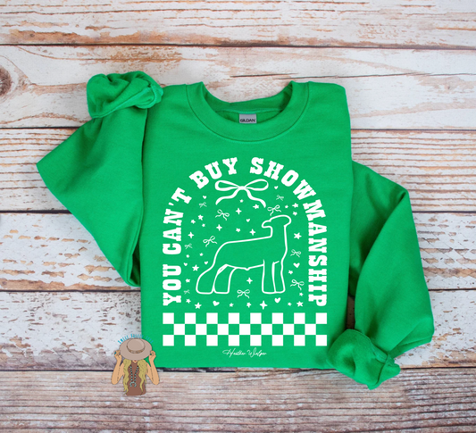 You Can't Buy Showmanship - Lamb - Crewneck - Green