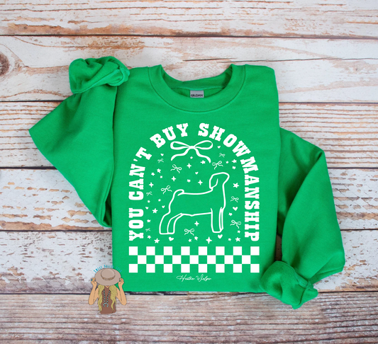 You Can't Buy Showmanship - Goat - Crewneck - Green