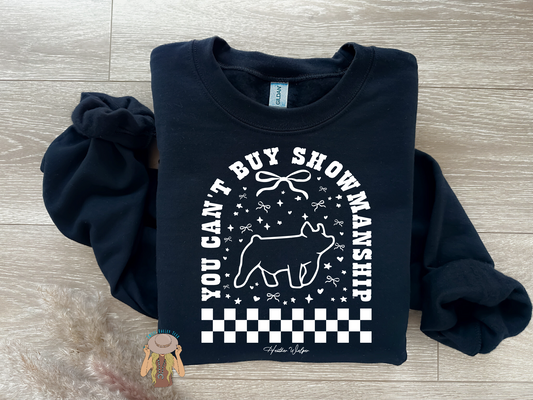 You Can't Buy Showmanship - Pig - Crewneck - Black