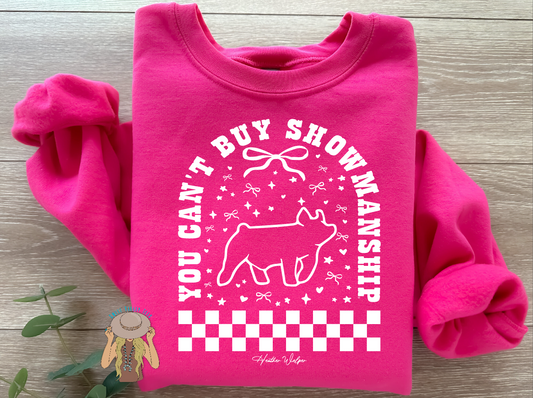You Can't Buy Showmanship - Pig - Crewneck - Barbie Pink