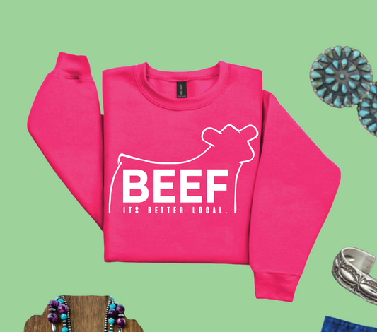 Beef It's Better Local - Crewneck - Barbie Pink
