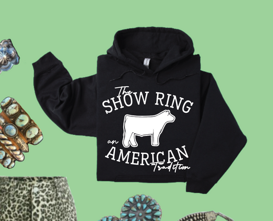 The Show Ring an American Tradition - Hoodie - Black
