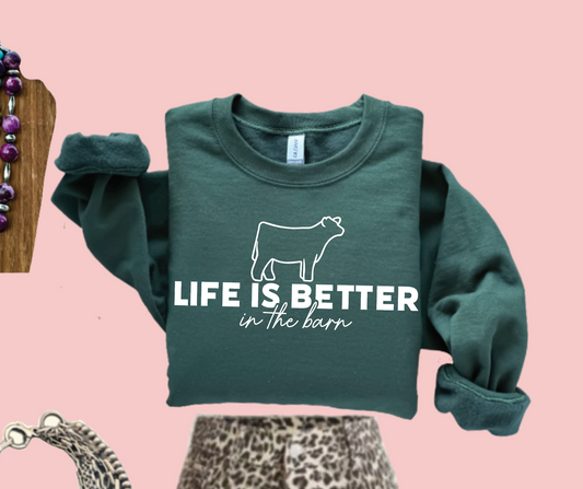 Life is Better in the Barn - Crewneck - Olive