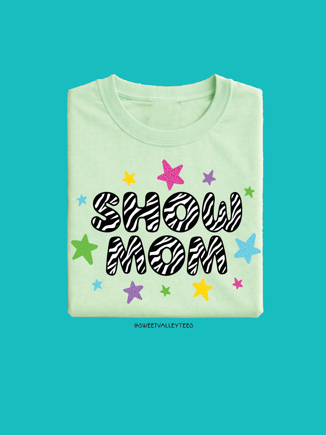 Show Mom Tee - Mint