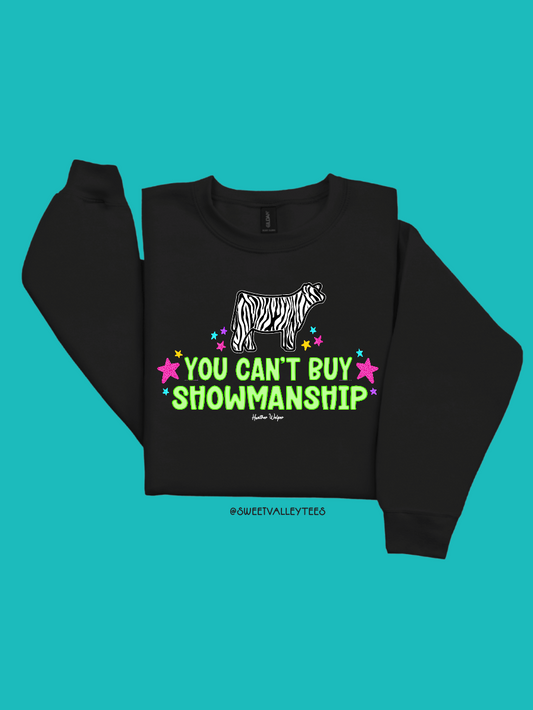 You Can't Buy Showmanship - Zebra Print - Black Crewneck