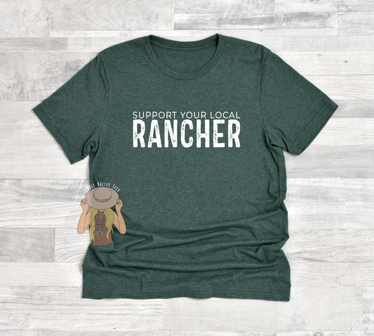 Support your local Rancher Tee